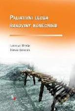 Paliativní léčba rakoviny konečníku - Ladislav Horák, Tomáš Skřička - kniha z kategorie Nefrologie a gastroenterologie