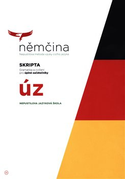 Němčina – Skripta pro úplné začátečníky - Hana Homoláčová