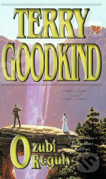 Ozubí Reguly XII. (Richard a Kahlan I.) - Terry Goodkind - kniha z kategorie Fantasy