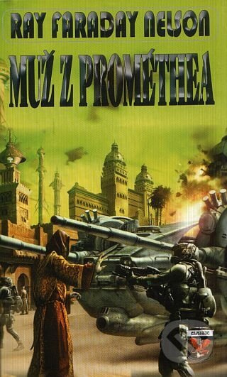 Muž z Prométhea - Ray Faraday Nelson