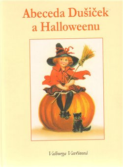 Abeceda Dušiček a Halloweenu - Valburga Vavřinová