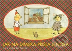 Jak na Dimlíka přišla Lenóra - Jan Kanyza