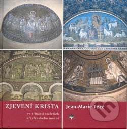 Zjevení Krista ve třinácti staletích křesťanského umění - kniha z kategorie Náboženská literatura