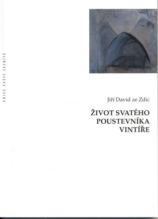 Život svatého poustevníka Vintíře