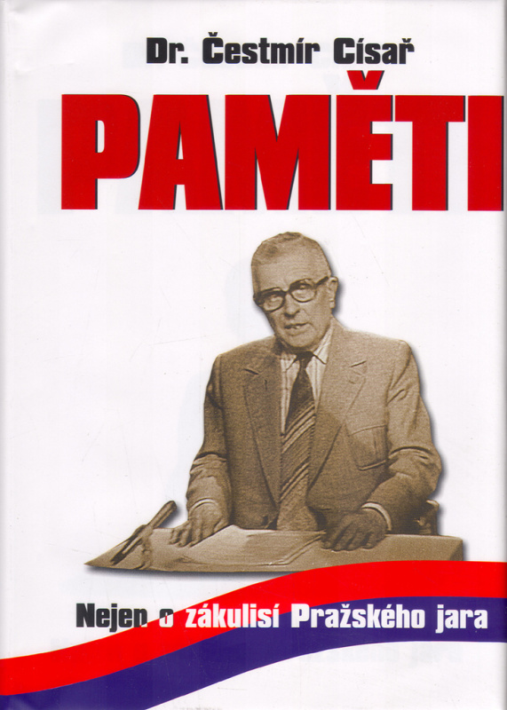 Paměti (Nejen o zákulisí Pražského jara) - Čestmír Císař - kniha z kategorie Životopisy