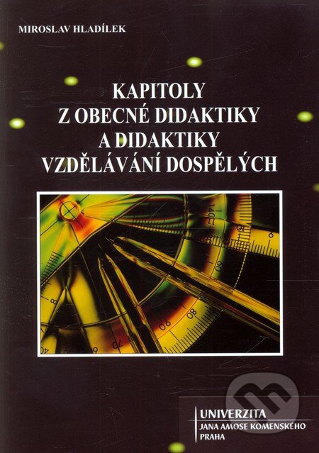 Kapitoly z obecné didaktiky a didaktiky vzdělávání dospělých - kniha z kategorie Didaktika