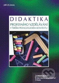 Didaktika profesního vzdělávání v širším pedagogickém kontextu - kniha z kategorie Didaktika