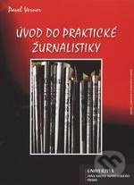 Úvod do praktické žurnalistiky - Pavel Verner - kniha z kategorie Žurnalistika