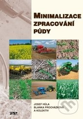 Minimalizace zpracování půdy - Josef Hůla, Blanka Procházková - kniha z kategorie Zemědělství