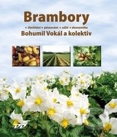 Brambory (Šlechtění - Pěstování - Užití - Ekonomika) - kniha z kategorie Zemědělství