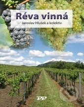 Réva vinná - Jaroslav Hlušek a kolektív - kniha z kategorie Zemědělství