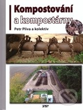 Kompostování a kompostárny - Pert Plíva - kniha z kategorie Průmysl