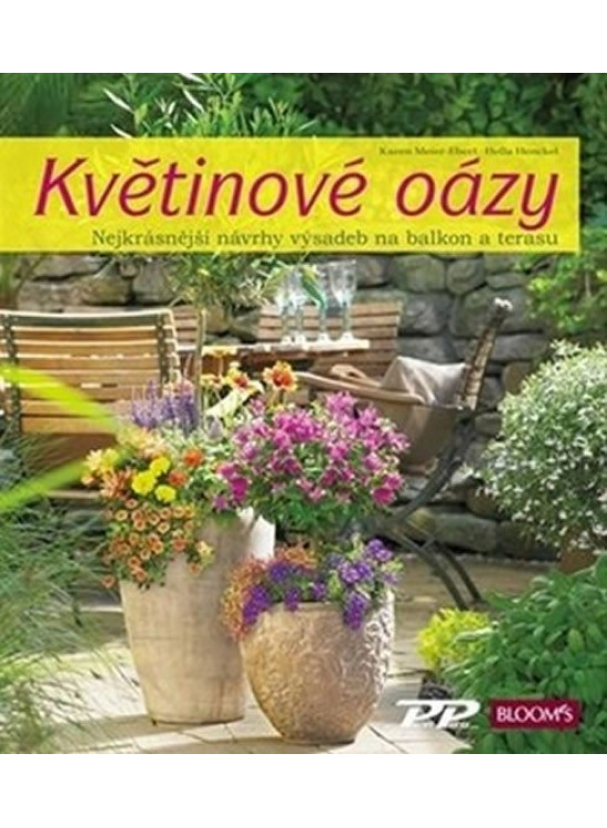 Květinové oázy - Karen Meier-Elbert, Hella Henckel