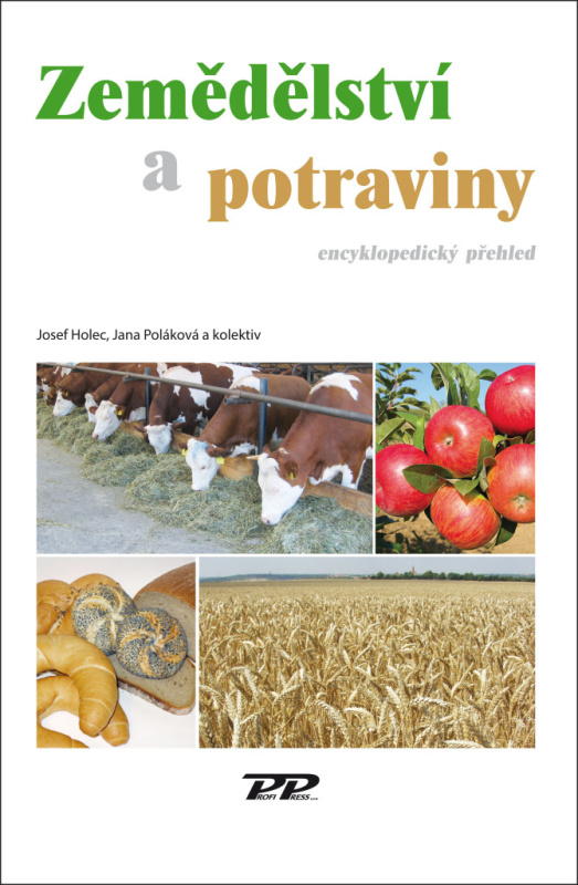 Zemědělství a potraviny - Josef Holec, Jana Poláková, kol.