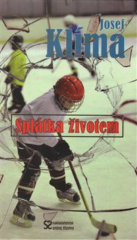 Splátka životem - Josef Klíma