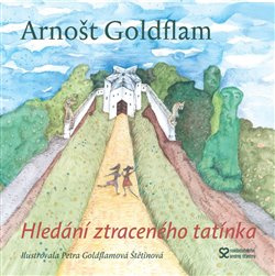Hledání ztraceného tatínka - Arnošt Godflam