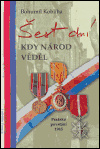 Šest dní, kdy národ věděl - Bohumil Kobliha