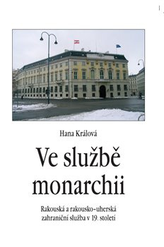 Ve službě monarchii - Hana Králová