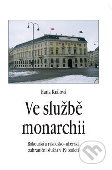 Ve službě monarchii - Hana Králová