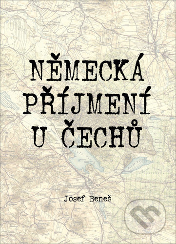 Německá příjmení u Čechů - Josef Beneš