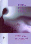 Ruka plná zpěvů - Světlana Slovanová