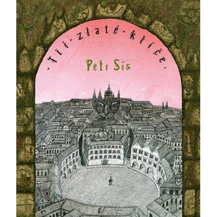 Tři zlaté klíče - Petr Sís