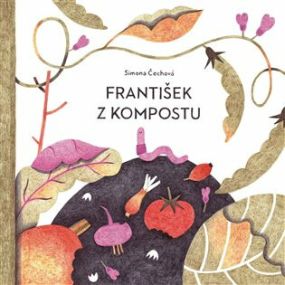 František z kompostu - Simona Smatana Čechová