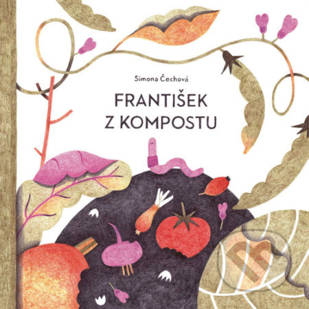 František z kompostu - Simona Smatana Čechová