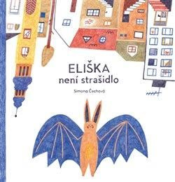 Eliška není strašidlo - Simona Smatana Čechová