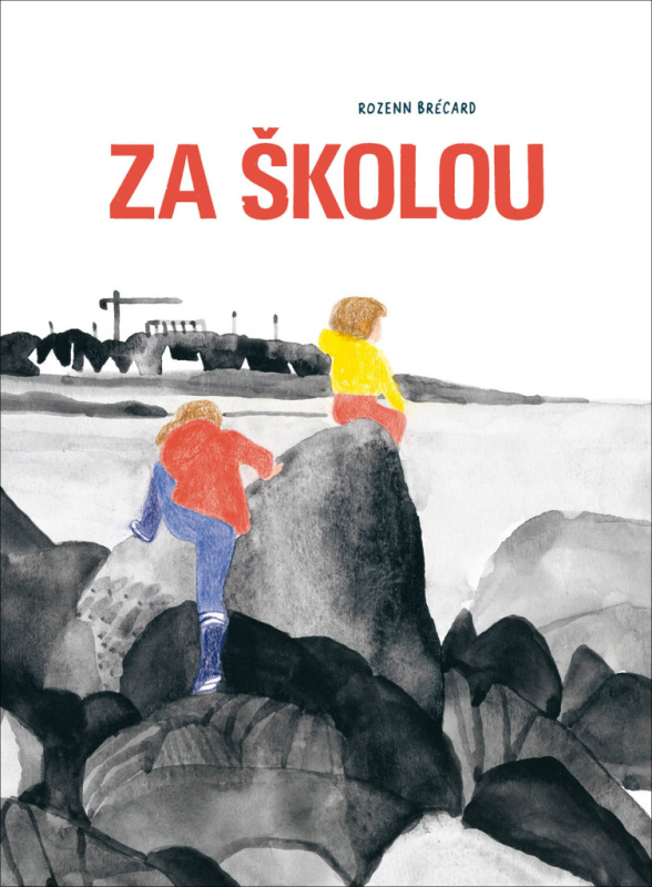 Za školou - Rozenn Brécard