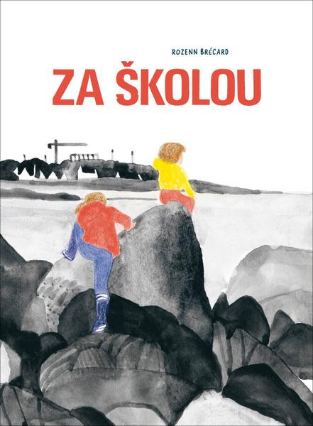 Za školou - Rozenn Brécard