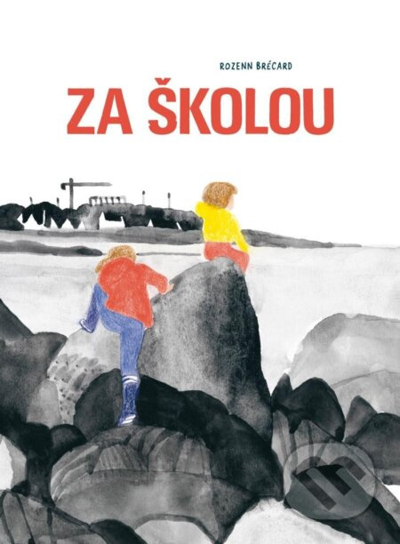 Za školou - Rozenn Brécard
