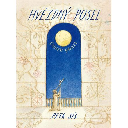 Hvězdný posel - Petr Sís