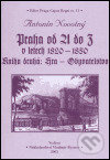 Praha od A do Z v letech 1820-1850. Kniha druhá: Hra - Obyvatelstvo - Antonín Novotný