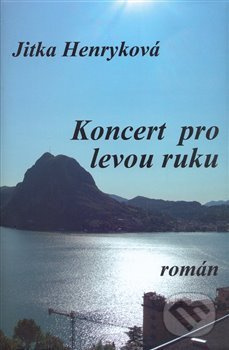Koncert pro levou ruku - Jitka Henryková