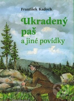 Ukradený paš (a jiné povídky) - František Kadoch - kniha z kategorie Beletrie
