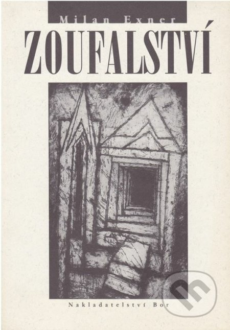 Zoufalství - Milan Exner