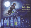 Pohádky z Měsíčkova stříbrného zámku - Marie Kubátová