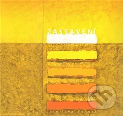 Zastavení - Jaroslava Vańová