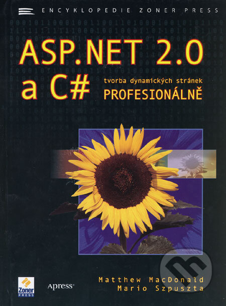 ASP.NET 2.0 a C# - tvorba dynamických stránek profesionálně - kniha z kategorie Tvorba webu
