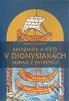 Geografie a mýty v Dionysiakách Nonna z Panopole - Růžena Dostálová