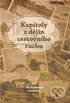 Kapitoly z dějin cestovního ruchu - Jan Štemberk - kniha z kategorie 20. století