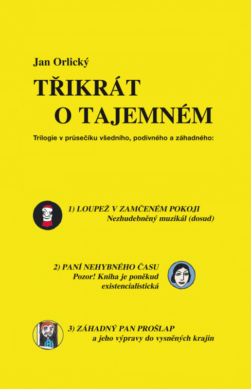 Třikrát o tajemném (Trilogie v průsečníku, podivného a záhadného) - kniha z kategorie Beletrie