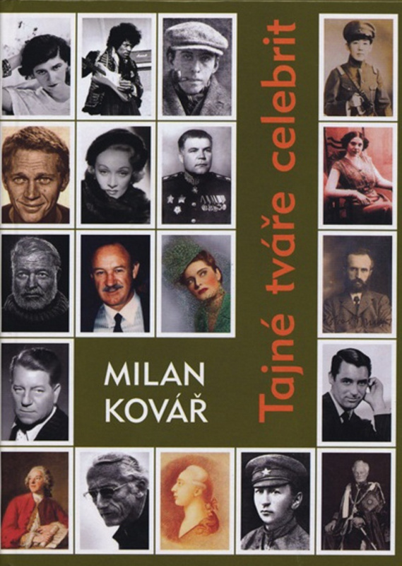 Tajné tváře celebrit - Milan Kovář - kniha z kategorie Životopisy