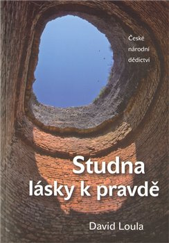 Studna lásky k pravdě - David Loula