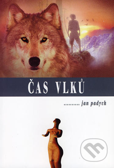 Čas vlků - Jan Padych - kniha z kategorie Beletrie