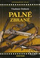 Palné zbraně - Vladimír Dolínek
