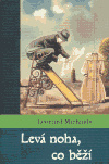 Levá noha, co běží - Leonard Michaels