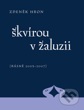 Škvírou v žaluzii - Zdeněk Hron