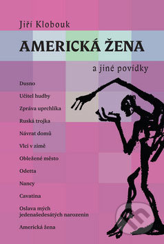 Americká žena a jiné povídky - Jiří Klobouk